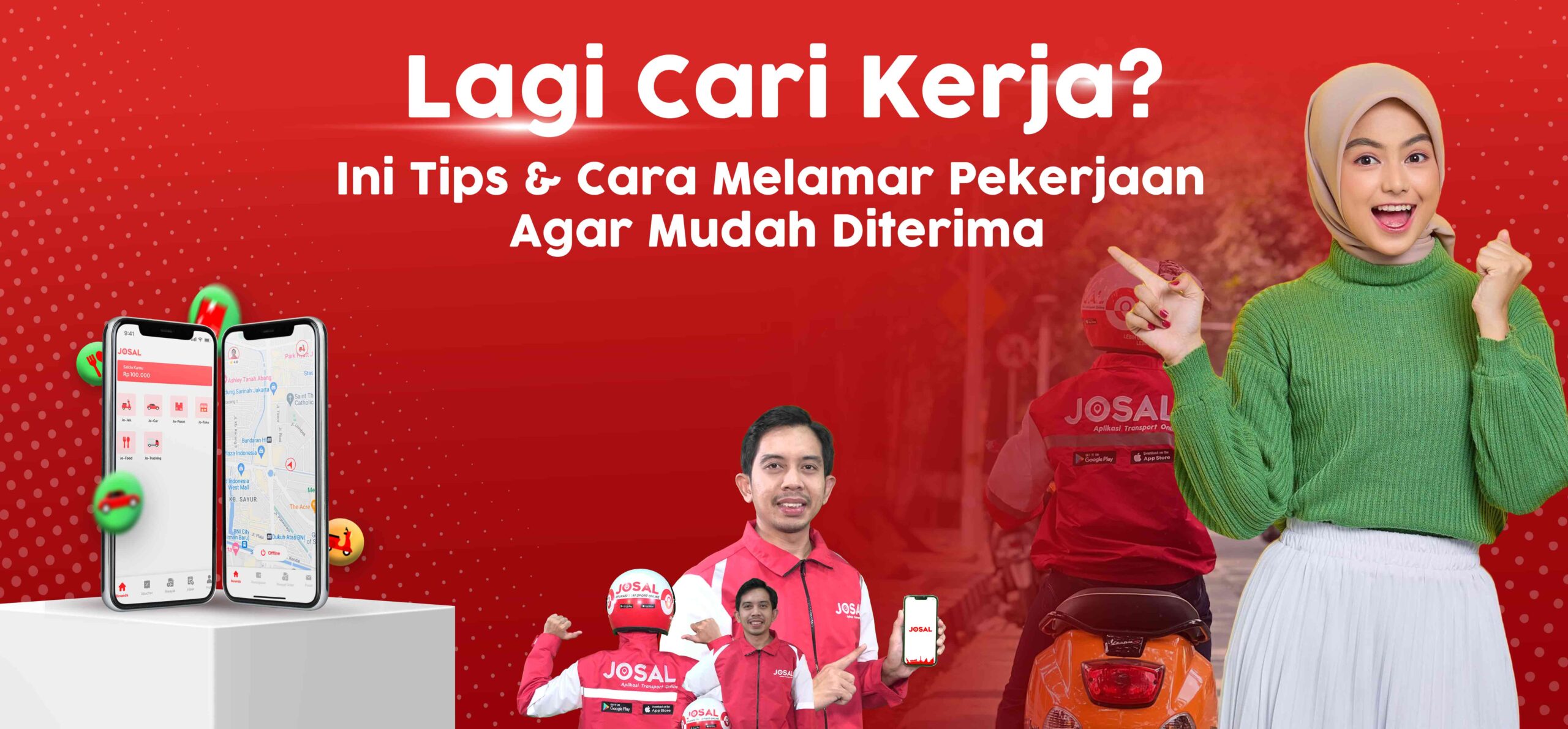 Josal  – Lagi Cari Kerja? Ini Tips & Cara Melamar Pekerjaan Agar Mudah Diterima